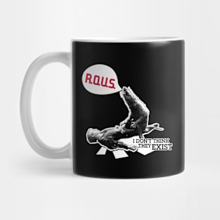 R.O.U.S. Mug